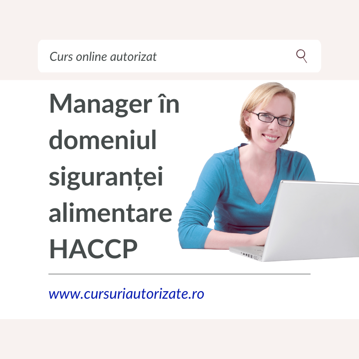 Curs Manager în domeniul siguranței alimentare HACCP și ISO 22000