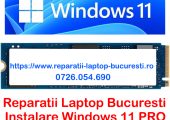 Reparatii laptop Bucuresti Instalare windows 11 la domiciliul clientului Service PC Bucuresti