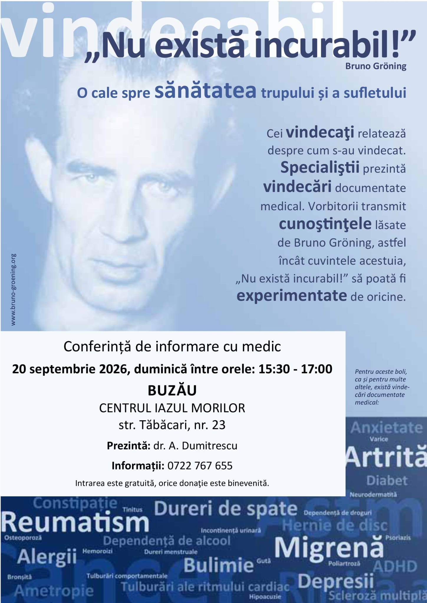 Conferinta de informare cu medic – Nu exista incurabil – Bruno Groning
